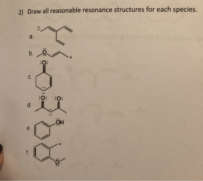 Draw all reasonable resonance structures for the following species